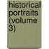 Historical Portraits (Volume 3)
