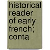Historical Reader Of Early French; Conta door Roy C. Strong