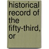 Historical Record Of The Fifty-Third, Or by Richard Cannon