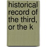 Historical Record Of The Third, Or The K door Richard Cannon