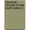 Historical Records Of New South Wales (V door Onbekend