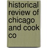 Historical Review Of Chicago And Cook Co door Catharine H. Waterman