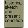 Historical Sketch And Present Condition door Columbia University