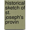 Historical Sketch Of St. Joseph's Provin door Henry Gabriels