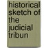 Historical Sketch Of The Judicial Tribun