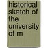 Historical Sketch Of The University Of M