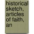 Historical Sketch, Articles Of Faith, An