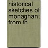 Historical Sketches Of Monaghan; From Th door Denis Carolan Rushe