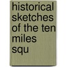 Historical Sketches Of The Ten Miles Squ door Jonathan Elliot