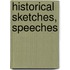 Historical Sketches, Speeches