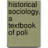 Historical Sociology, A Textbook Of Poli