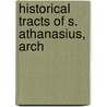 Historical Tracts Of S. Athanasius, Arch door Saint Athanasius