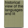 Historical View Of The Languages And Lit by Talvj