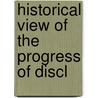 Historical View Of The Progress Of Discl door Patrick Fraser Tytler