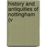 History And Antiquities Of Nottingham (V door James Orange