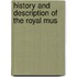 History And Description Of The Royal Mus