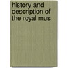 History And Description Of The Royal Mus by Gilles Deleuze