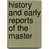 History And Early Reports Of The Master