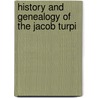 History And Genealogy Of The Jacob Turpi door General Books