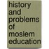 History And Problems Of Moslem Education