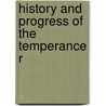 History And Progress Of The Temperance R door James Silk Buckingham