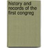 History And Records Of The First Congreg
