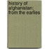 History Of Afghanistan; From The Earlies