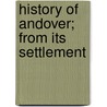 History Of Andover; From Its Settlement door Abiel Abbot