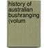 History Of Australian Bushranging (Volum