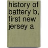 History Of Battery B, First New Jersey A door Michael Hanifen