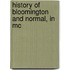 History Of Bloomington And Normal, In Mc