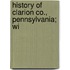 History Of Clarion Co., Pennsylvania; Wi