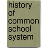History Of Common School System by Samuel Sidwell Randall