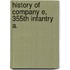 History Of Company E, 355th Infantry A.