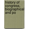 History Of Congress, Biographical And Po door Henry G. Wheeler