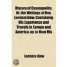 History Of Cosmopolite, Or, The Writings door Lorenzo Dow