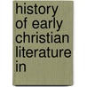History Of Early Christian Literature In door Gustav Kruger