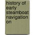 History Of Early Steamboat Navigation On