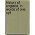 History Of England, In Words Of One Syll