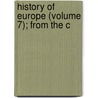 History Of Europe (Volume 7); From The C door Sir Archibald Alison