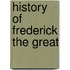 History Of Frederick The Great