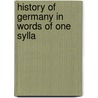 History Of Germany In Words Of One Sylla by Helen W. Pierson