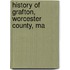 History Of Grafton, Worcester County, Ma