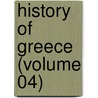History Of Greece (Volume 04) door Connop Thirlwall