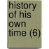History Of His Own Time (6)