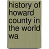 History Of Howard County In The World Wa door Clarence V. Haworth