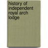 History Of Independent Royal Arch Lodge door New Yor Freemasons New York Independent