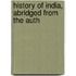 History Of India, Abridged From The Auth