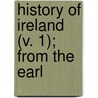 History Of Ireland (V. 1); From The Earl door D'Alton