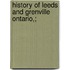History Of Leeds And Grenville Ontario,;